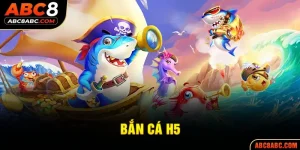 Bắn cá H5