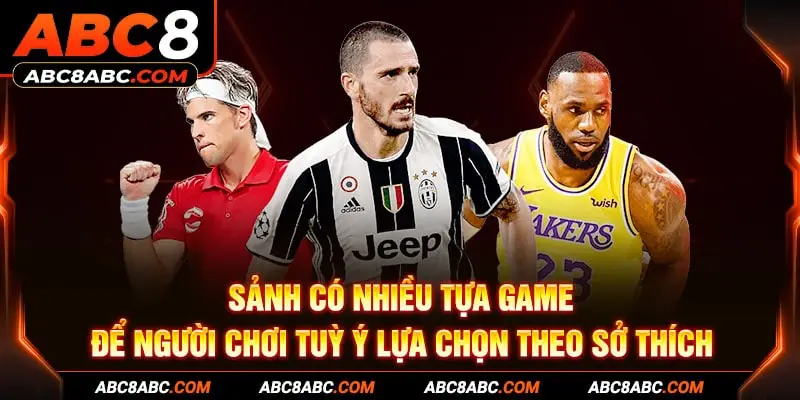 Sảnh có nhiều tựa game để người chơi tuỳ ý lựa chọn theo sở thích 