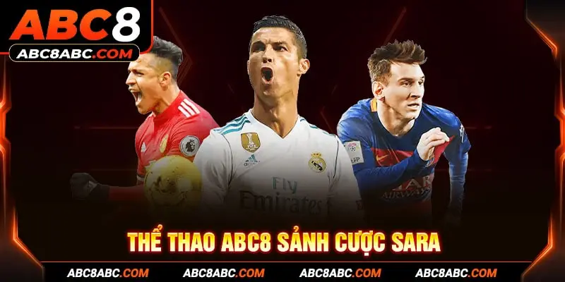 Thể thao ABC8 sảnh cược Sara